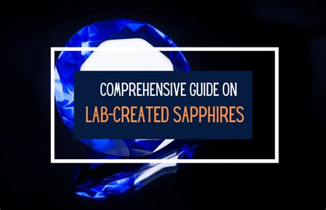 Lab Created Sapphires: Here’s Why They’re an Excellent Choice