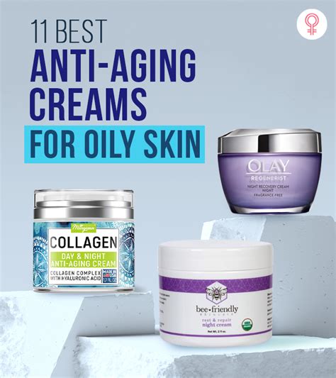 11 Best Anti-Aging Creams For Oily Skin In 2024