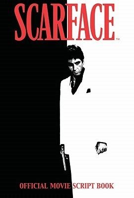 Scarface: Official Movie Script Book by Oliver Stone | Goodreads