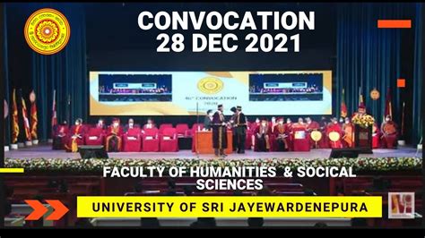 Day 1 of 46th Convocation of University of Sri Jayewardenepura 2020 -28 Dec 2021 Faculty of H ...