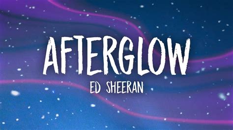 Ed Sheeran - Afterglow (Lyrics) Chords - Chordify