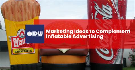 Marketing Ideas to Complement Inflatable Advertising