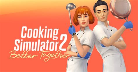 Cooking Simulator 2 Reveals Multiplayer Will Be In The Game