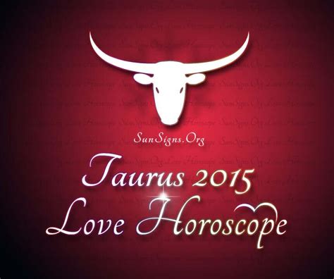 taurus love horoscope 2015