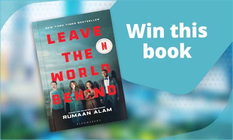 COMP CLOSED: ‘Leave The World Behind’ by Rumaan Alam | Australian Writers' Centre