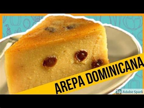 Como Preparar "LA MEJOR AREPA DOMINICANA" (MIRA QUE FACIL ES 😲 ...