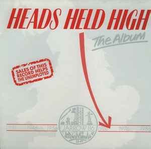 Heads Held High - Heads Held High - The Album [Jarrow 86] (1986, Vinyl) | Discogs