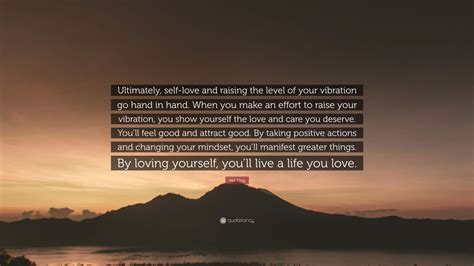 Vex King Quote: “Ultimately, self-love and raising the level of your ...