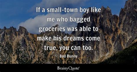 Bad Bunny - If a small-town boy like me who bagged...