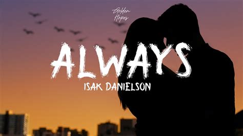 Isak Danielson - Always || (Lyrics) - YouTube