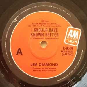 Jim Diamond - I Should Have Known Better (1984, Vinyl) | Discogs