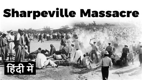 Sharpeville Massacre 1960, History of South Africa and protest against the apartheid system ...