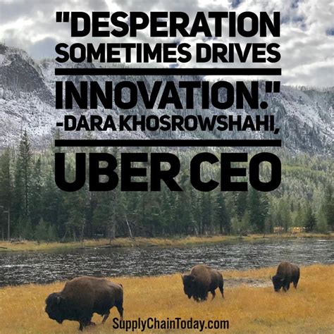 Uber CEO Quote Innovation - Supply Chain Today - Training, Research and ...