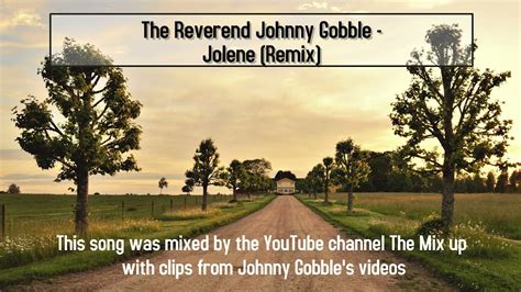 The Reverend Johnny Gobble🦃 - Jolene (Remix) - YouTube Music