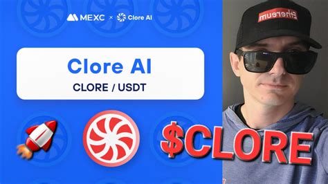 $CLORE - CLORE AI TOKEN CRYPTO COIN ALTCOIN HOW TO BUY MEXC GLOBAL BLOCKCHAIN NFT MARKETPLACE ...