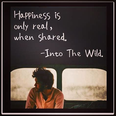 Into the wild | Movie quotes, Inspirational words, Inspirational quotes