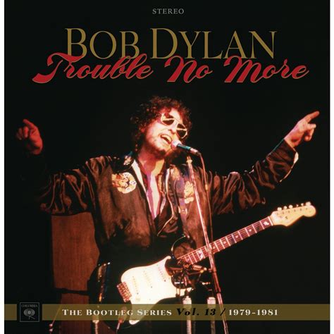 Bob Dylan TROUBLE NO MORE: THE BOOTLEG SERIES VOL 13 1979-81 CD