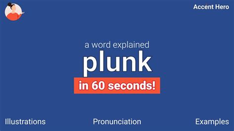 PLUNK - Meaning and Pronunciation - YouTube