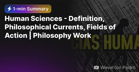 Human Sciences - Definition, Philosophical Currents, Fields of Action | Philosophy Work — Eightify