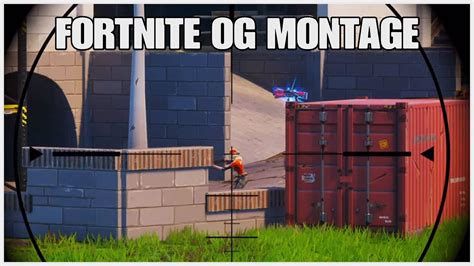 OG Fortnite Montage… - YouTube