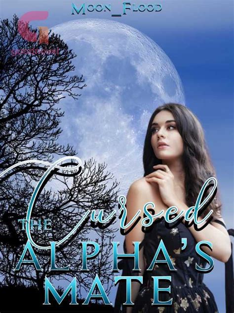 Read The Cursed Alpha's Mate PDF by MoonFlood online for free — GoodNovel