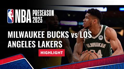 Milwaukee Bucks vs Los Angeles Lakers - Highlights | NBA Preseason 2023 ...