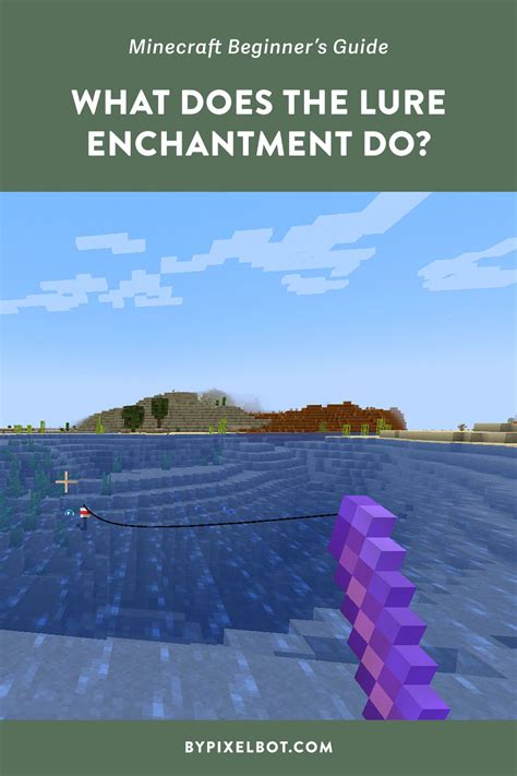 What Does the Lure Enchantment Do in Minecraft? (An Easy Guide) — ByPixelbot