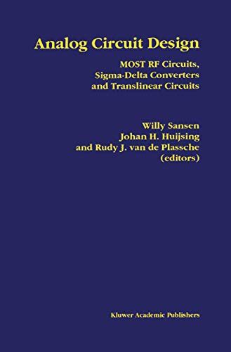 Analog Circuit Design: MOST RF Circuits, Sigma-Delta Converters and ...