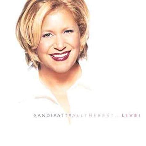 Sandi Patty - All the Best...Live! Lyrics and Tracklist | Genius