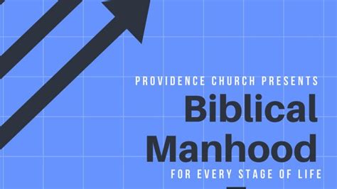 Biblical Manhood for Every Stage of Life - Providence Church