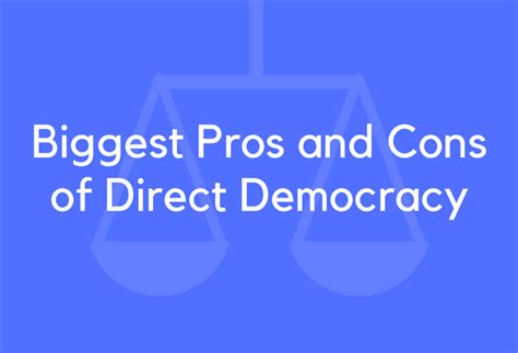 21 Biggest Pros and Cons of Direct Democracy - BrandonGaille.com