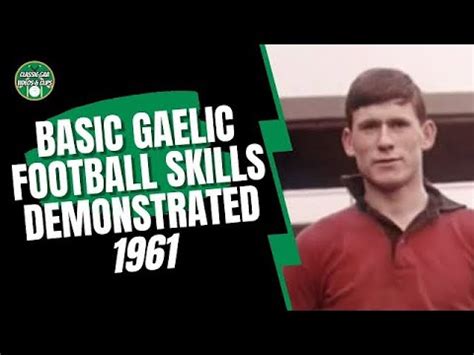 Basic Gaelic Football Skills 1961 - YouTube