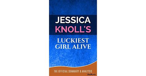 Luckiest Girl Alive: By Jessica Knoll | Official Summary and Analysis ...