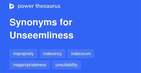 Unseemliness synonyms - 244 Words and Phrases for Unseemliness