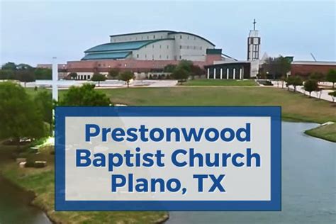 Prestonwood Baptist Church: A Beacon of Faith in Plano, TX