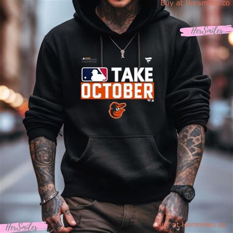 Baltimore Orioles Take October 2023 Postseason Shirt - Hersmiles