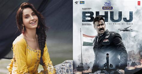 Bhuj: The Pride of India: Nora Fatehi On Her Role In Ajay Devgn Starrer ...