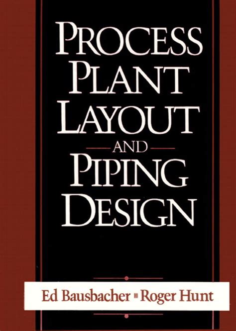 Process Plant Layout and Piping Design | InformIT