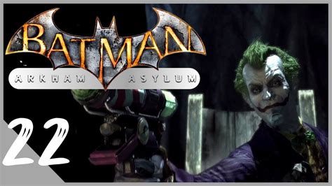 Batman Arkham Asylum |JOKER Boss fight End of the game | walkthrough ...