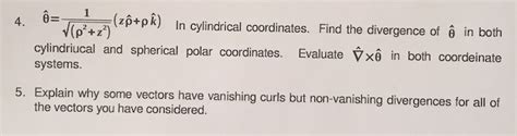 In cylindrical coordinates. Find the divergence of | Chegg.com