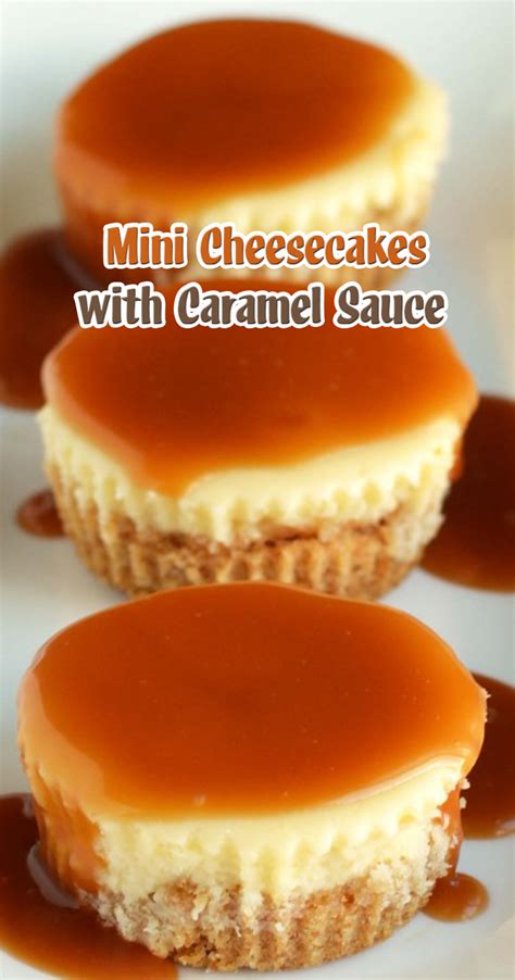 Mini Cheesecakes with Caramel Sauce