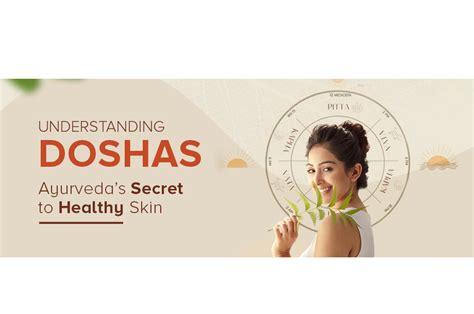 Understanding Doshas Ayurveda’s Secret To Healthy Skin