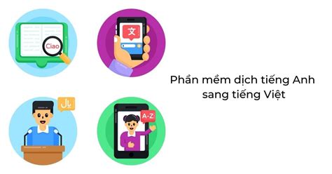 TOP 5+ App dịch tiếng Anh sang tiếng Việt chất lượng