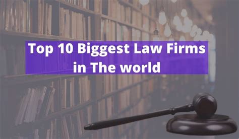 Top 10 Biggest Law Firms in The world | Globally Info