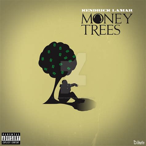 Kendrick Lamar - Money Trees by DjKingstaDesign on DeviantArt