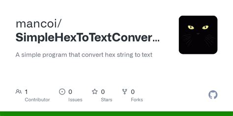 GitHub - mancoi/SimpleHexToTextConverter: A simple program that convert ...