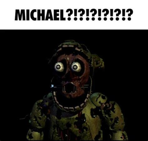 Springtrap fnaf meme Michael?!?!? | Anime fnaf, Fnaf funny, Fnaf