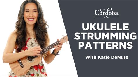 7 Essential Ukulele Strumming Patterns - Cordoba Guitars