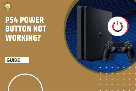 How To Fix PS4 Power Button Not Working? - (Quick Fix!)