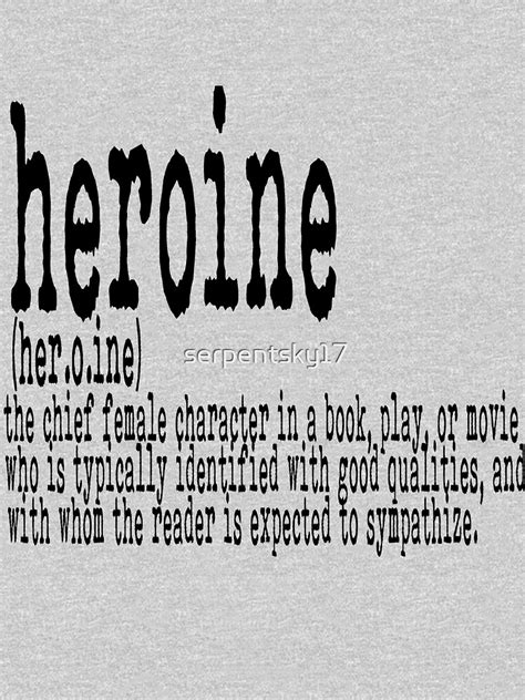 "Heroine - Literary Definition" T-shirt by serpentsky17 | Redbubble